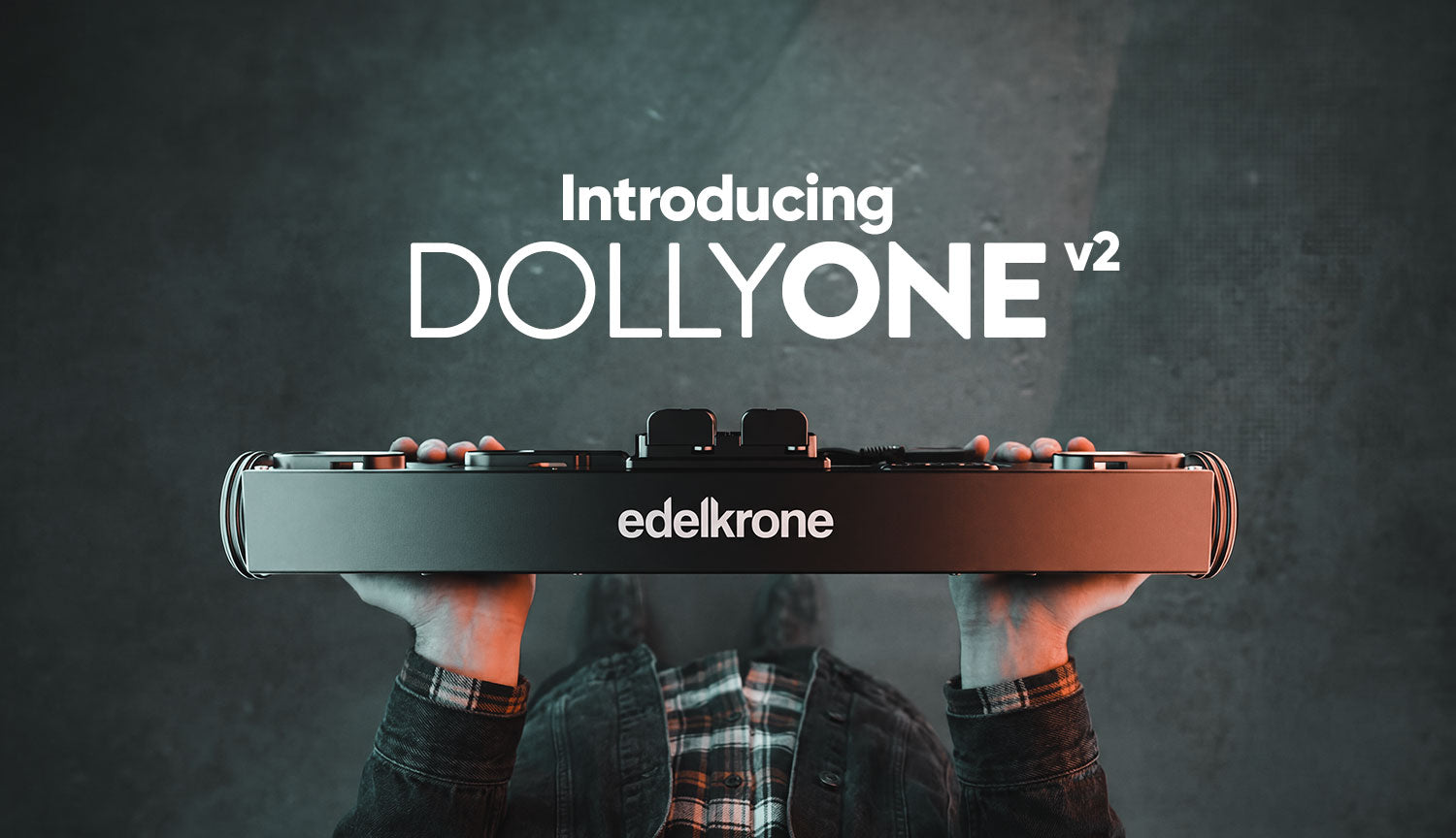 Introducing DollyONE v2